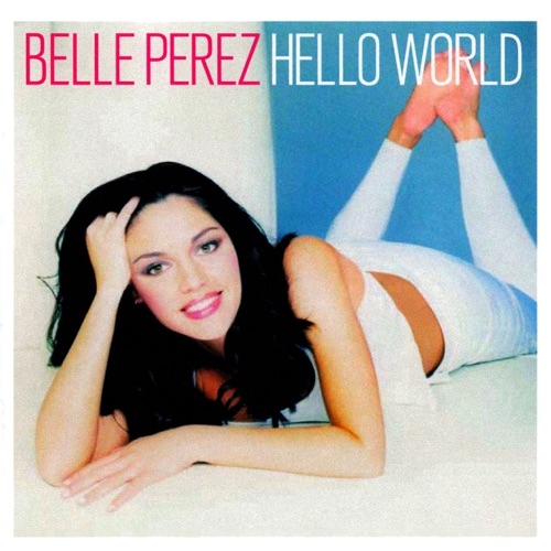 BELLE PEREZ - Hello world (1999)