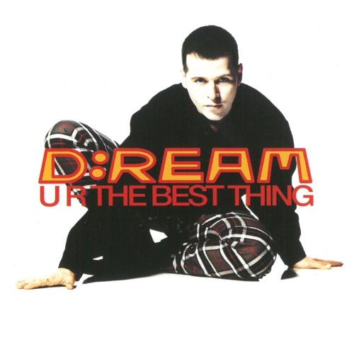 D:REAM - U R The best thing (1993)