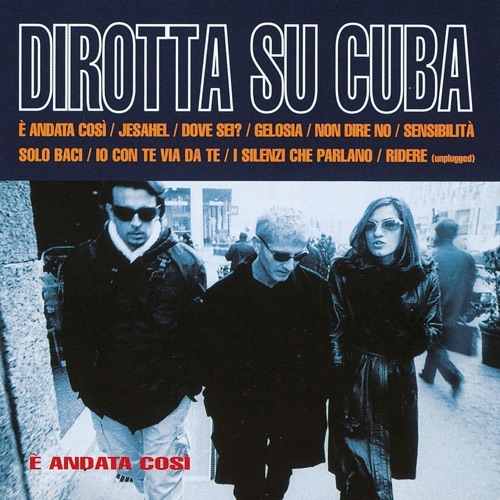 DIROTTA SU CUBA - E' andata così (1997)