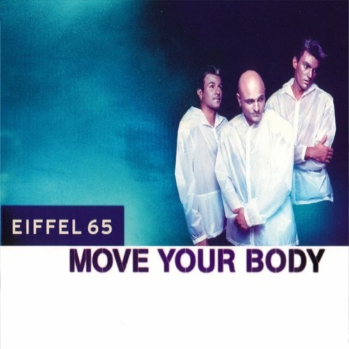 EIFFEL 65 - Move your body (1999)