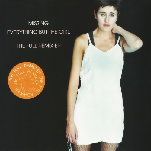 EVERYTHING BUT THE GIRL - Missing (1995)