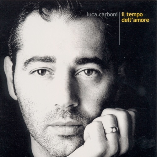 LUCA CARBONI - Il tempo dell'amore (1999)