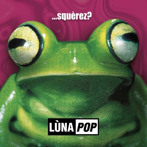 LUNAPOP - Se ci sarai (1999)