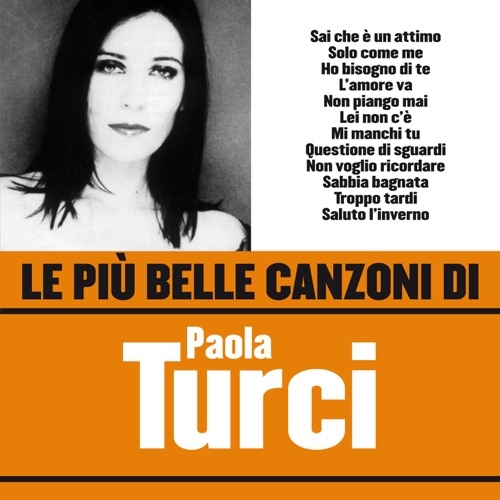 PAOLA TURCI - Solo come me (1998)