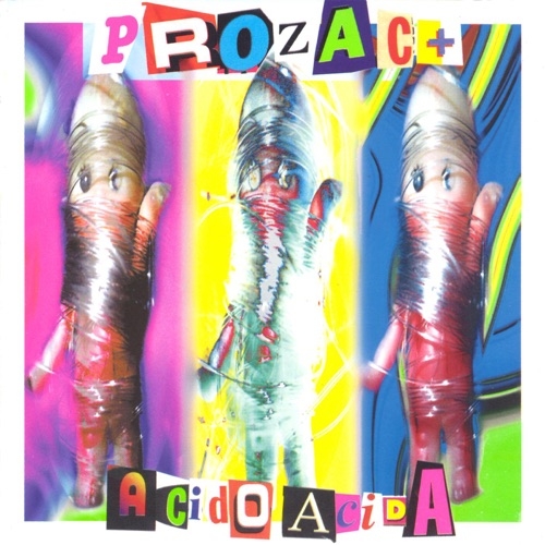 PROZAC+ - Acida (1998)