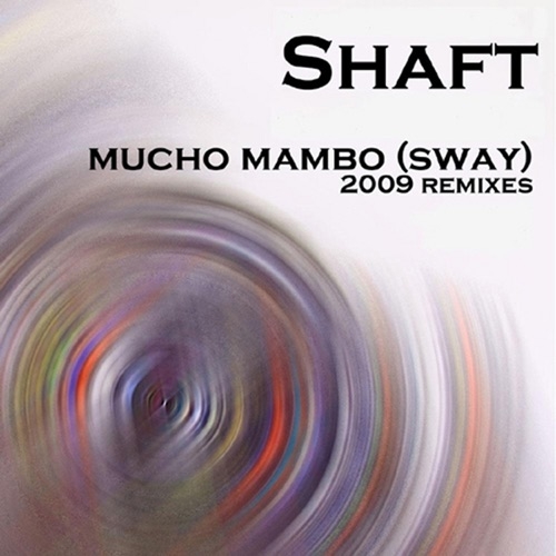 SHAFT - Mucho mambo sway (1999)