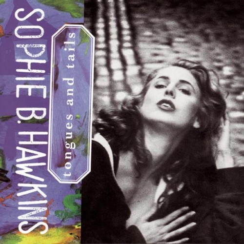 SOPHIE B. HAWKINS - Dawn I wish I was your lover (1992)