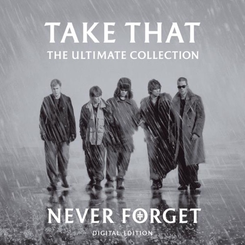 TAKE THAT - Never forget (1995)