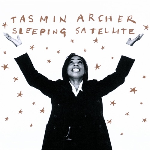 TASMIN ARCHER - Sleeping satellite (1992)